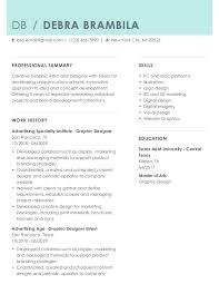 Though graphic designers will need a resume, the only way for a prospective employer to understand an applicant's abilities is through a portfolio demonstrating a range of work and growth. Senior Graphic Designer Resume Examples Jobhero