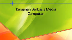 Maybe you would like to learn more about one of these? Pat Prakarya Kelas 9 Kerajinan Bahan Campuran Quizizz