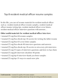 A medical officer is any medicinal degree pass out and trained in providing medical treatment to the patients. Top 8 Resident Medical Officer Resume Samples