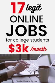 17 Best Online Jobs For College Students With No Experience Video Video In 2020 Online Jobs Legit Online Jobs Online Job Opportunities