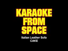 It was released in 1996, and contains 14 songs. Cake Italian Leather Sofa Karaoke From Space Karaoke Instrumental Lyrics Youtube