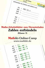 Lernst du in der 3. Zahlen Entbundeln Bis 1000 Klasse 3 Mathiki De Mathe Matheaufgaben Erste Klasse