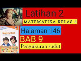 Kunci jawaban kelas 2 subtema 3: Kunci Jawaban Dan Cara Mengerjakan Matematika Kelas 4 Halaman 146 Latihan 2 Youtube