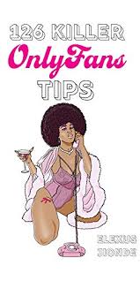 Only approved users may post in this community. Amazon Com 126 Killer Onlyfans Tips Ebook Jionde Elexus Kindle Store