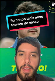 Fernando Diniz é o Novo Técnico do Vasco