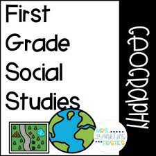 First Grade Social Studies Geography By Mrs Franklin S Firsties