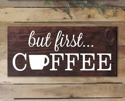But First Coffee Sign Rustic Kitchen Decor Kitchen Wall Decor Kitchen Signs Kitchen Wall Art Coffee Deco Rustic Kitchen Decor Coffee Decor Kitchen Design Decor