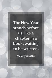 Here are some quotes by famous authors on new years and new beginnings. 150 Best New Year Quotes Sayings For 2021