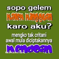 Maybe you would like to learn more about one of these? Koleksi Terbaru Kata Lucu Jawa Status Wa