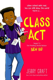 Class Act By Jerry Craft In 2020 New Kids Books Book Festival