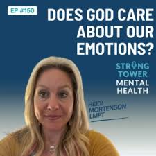 150. Does God Care About Our Emotions?