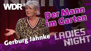 Gerburg Jahnke Der Mann Im Garten Grillt Ab Ladies Night Wdr Ladies Night Garten Grillen Lady
