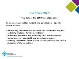 They provide information and help readers get to know you better. Sig Newsletters The Role Of The Sig Newsletter Editor To Oversee Newsletter Content And Publication Specific Duties Include Developing Resources For Ppt Download