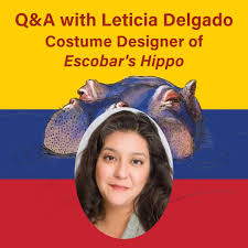 Costume designer Leticia Delgado was interviewed by the SOTDF Marketing and  Promotions practicum students about their experience designing Escobar's  Hippo! Escobar's Hippo by Franky D. Gonzalez runs February 19th-22nd at  7:30 pm