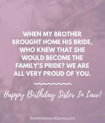 Birthday Wishes To My Sister In Law Happy Birthday Sister In Law Sister In Law Quotes Happy Birthday Sister Law Quotes