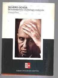 Amazon.com: Severo Ochoa. De la bioquímica a la biología molecular:  9788448155650: VICTORIA TORO: 圖書