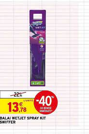 Attacher et charger posez la lingette swiffer wetjet wood au sol, face imprimée vers le haut. Offre Balai Wetjet Spray Kit Swiffer Chez Intermarche Express