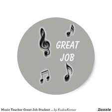 Music Teacher Great Job Student Motivation Round Sticker Teacher Stickers Student Jobs Music Teacher