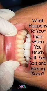 What Happens To Your Teeth When You Brush With Sea Salt And Baking Soda Home Remedies Daily Baking Soda Teeth Baking Soda Shampoo Baking Soda Benefits