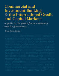 Commercial And Investment Banking The International Credit And Capital Markets Book Cover C Palgrave Macmillan Investment Banking Investing Capital Market
