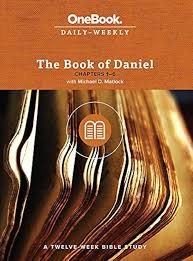 The Book of Daniel: Chapters 1–6 (OneBook Daily-Weekly)