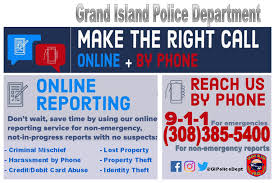 It is recommended to do so. File A Police Report City Of Grand Island Ne