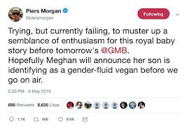 I'm off to spend more time with my opinions, piers morgan told his 7.8 million twitter followers. Piers Morgan Gmb Host Backtracks After Being Told Off For Meghan Markle Comment Top Movie And Tv
