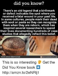 This personality quiz is made to guess that for you. Birthmark Past Life Theory