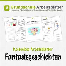 Kostenlose Arbeitsblatter Fantasiegeschichten Lesen Lernen Grundschule Bildergeschichten Grundschule