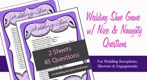Have the parents leave the room while the game is played. Wedding Shoe Game Questions 2 Printable Games