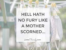 Hell Hath No Fury Like a Mother Scorned... - Just to Claireify