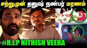 Nithish veera of vennila kabadi kuzhu, kaala, asuran fame died after testing positive for covid 19 virus. Vnuwhyu8 4gzzm