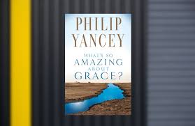 He lives with his wife in colorado. Praised Yet Awful A Review Of Philip Yancey S What S So Amazing About Grace Ibnet Blog