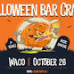 The Official Halloween Bar Crawl - Waco - 7th Annual