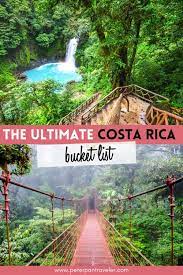Costa Rica The Ultimate Bucket List Guide Costa Rica Travel Guide Costa Rica Travel South America Travel