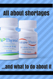 uh oh naturethroid and wp thyroid shortages and what to do