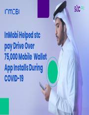Check spelling or type a new query. Inmobi Stc Pay Case Study Inmobi Helped Stc Pay Drive Over 75 000 Mobile Wallet App Installs During Covid 19 About The Campaign When Covid 19 Course Hero