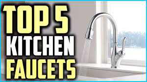 Best kitchen faucet brands 2019. Top 5 Best Kitchen Faucets In 2019