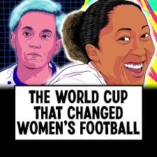 The World Cup that changed women's football
