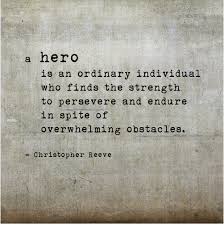 A Hero Hero Quotes Cancer Quotes Words