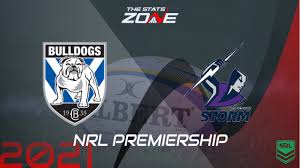 You'll get lucky with us ► linebet.com! 2021 Nrl Canterbury Bulldogs Vs Melbourne Storm Preview Prediction The Stats Zone
