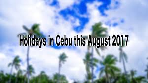 Jan 01, 2020 · 10 may 2021: Cebu To Enjoy 3 Holidays This August Cebufinest