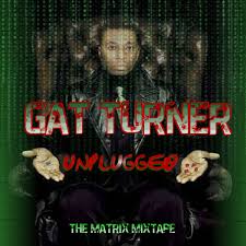 The conspirators success will be determined largely by their. Gat Turner Unplugged The Matrix Mixtape Gat Turner