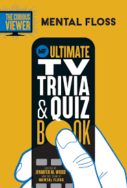 If you enjoy this quiz, make sure you check out the ultimate travel quiz and my very difficult countries quiz too. Mental Floss The Curious Viewer Ultimate Tv Trivia Quiz Book Book By Mental Floss Jennifer M Wood Official Publisher Page Simon Schuster