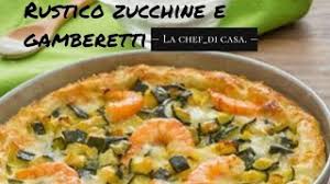 • 1 rotolo di pasta briséé • 2 zucchine • 200 gr di gamberetti • 1 uovo • 2 foglie di menta • 250 gr di ricotta • paprika • pepe • sale. Rustico Con Zucchine Gamberetti E Philadelphia Youtube