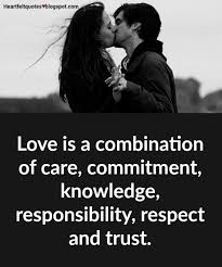 Inspirational Quote Love Is A Combination Of Care Commitment Knowledge Responsibility Love Quotes Funny Endless Love Quotes Inspirational Quotes About Love