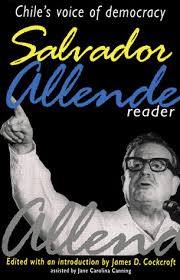26 de julio de 1908 † santiago. Salvador Allende Reader Chile S Voice Of Democracy By Salvador Allende