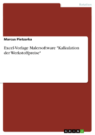 Hier finden sie das kalkulationsschema für die industrie. Excel Vorlage Malersoftware Kalkulation Der Werkstoffpreise Grin