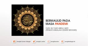 Download lagu terbaru 2021 mudah, cepat, nyaman. Bermaulid Pada Masa Pandemi Annajahsidogiri Id