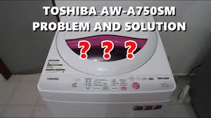 Perkhidmatan baiki / repair mesin basuh atau peti sejuk terus di rumah. How To Repair Toshiba Aw A750sm Washing Machine Having Sound And Error Cara Baiki Mesin Basuh Youtube